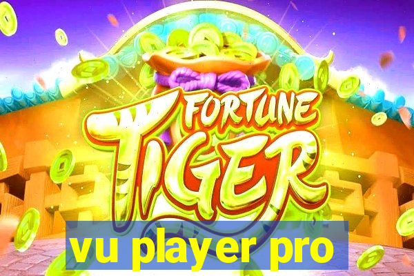 vu player pro